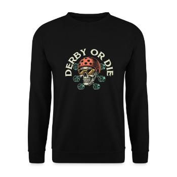 Derby Or Die Skating Roller Derby - Unisex Sweatshirt - black - Front - Alina (178cm) & Michal (187cm)