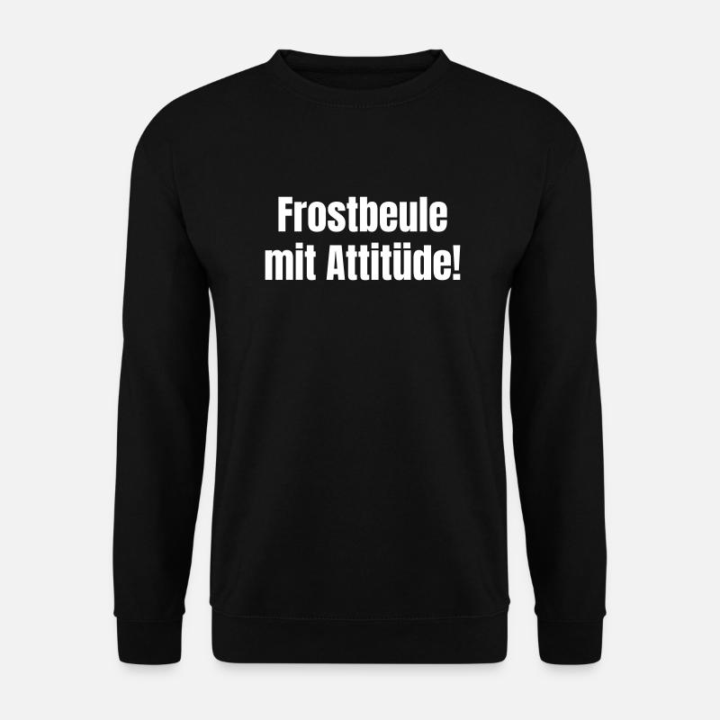 Frostbeule mit Attitüde! - Unisex Pullover - Schwarz