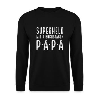 PAPA - Superheld mit 4 Buchstaben - Unisex Pullover - Schwarz - Vorne - Alina (178cm) & Michal (187cm)