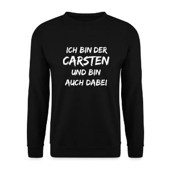 Ich bin Der Carsten und bin auch dabei - Unisex Pullover - Schwarz - Vorne - Alina (178cm) & Michal (187cm)