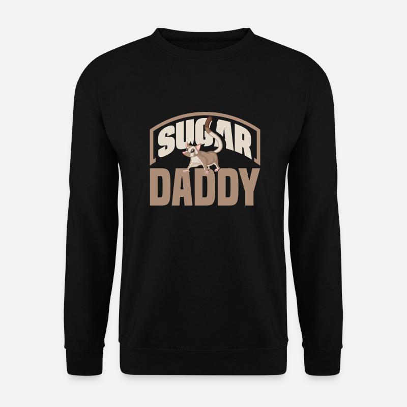 Sugar Glider Pet Sugar Daddy - Unisex Pullover - Schwarz
