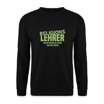 Religionslehrer Wie ein normaler Lehrer nur cooler - Unisex Pullover - Schwarz - Vorne - Alina (178cm) & Michal (187cm)