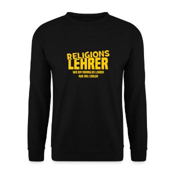 Religionslehrer Wie ein normaler Lehrer nur cooler - Unisex Pullover - Schwarz - Vorne - Alina (178cm) & Michal (187cm)