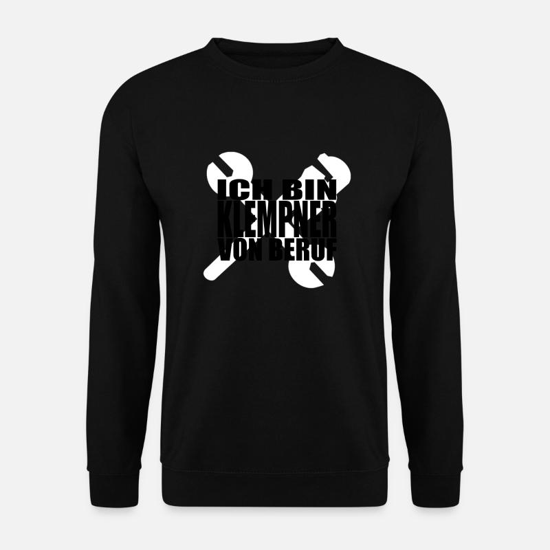 Ich bin Klempner von Beruf - Unisex Pullover - Schwarz