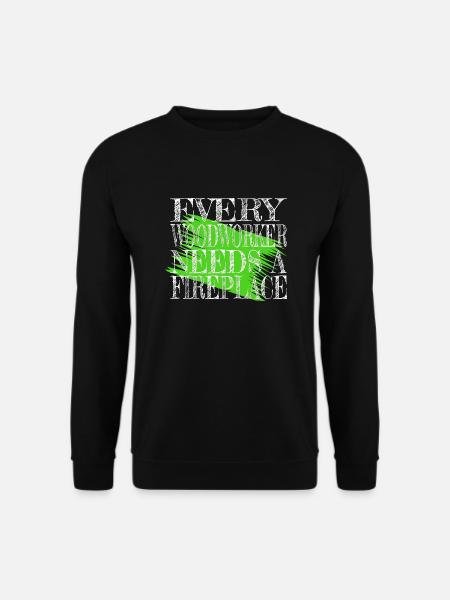 carpenter joke bday woodcutter - Unisex Sweatshirt - black