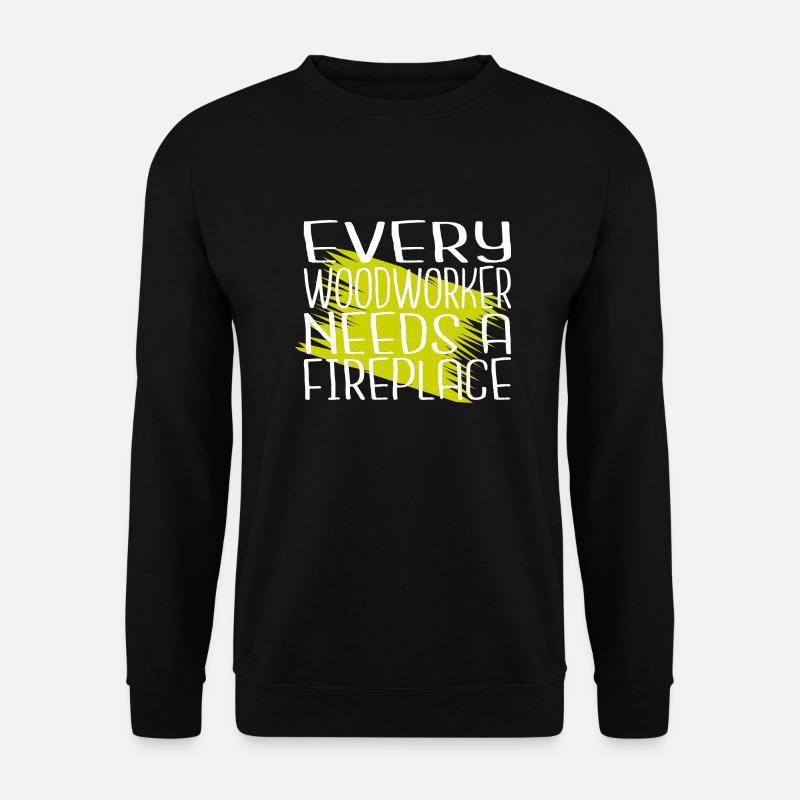 felling carpenter joke hobbyists - Unisex Sweatshirt - black