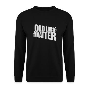 old lives matter quote - Unisex Sweatshirt - black - Front - Alina (178cm) & Michal (187cm)