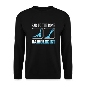 Rad To The Bone Radiologist Radiology X-Ray Rad Te - Unisex Sweatshirt - black - Front - Alina (178cm) & Michal (187cm)