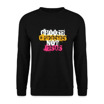 Choisissez des fromages - pas Jésus - Sweat-shirt Unisexe - noir - Devant - Alina (178cm) & Michal (187cm)
