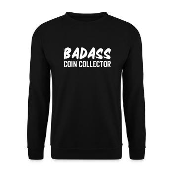 Badass Coin Collector - Sweat-shirt Unisexe - noir - Devant - Alina (178cm) & Michal (187cm)