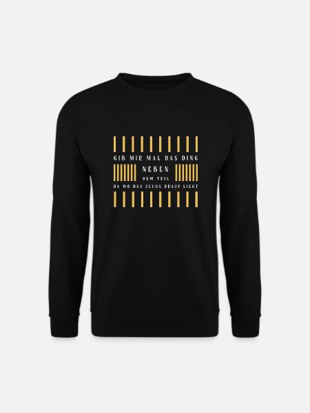 Das Ding neben dem Teil - Unisex Pullover - Schwarz