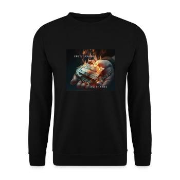 Credit cards . . . no thanks. Plastic money - Unisex Sweatshirt - black - Front - Alina (178cm) & Michal (187cm)