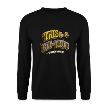 present idea statement gift animal pet cat humor - Unisex Sweatshirt - black - Front - Alina (178cm) & Michal (187cm)