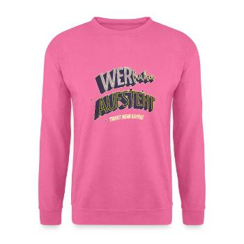 frühstück kaffeetasse coffeeshop humor geschenk - Unisex Pullover - Pink - Vorne