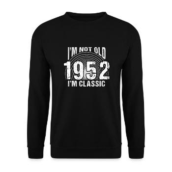 Jahrgang 1952 retro 72 Jahre alt - Ich bin nicht alt, - Unisex Pullover - Schwarz - Vorne - Alina (178cm) & Michal (187cm)