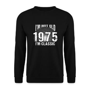 Vintage 1975 Retro 49 Years Old - I'm Not Old, - Unisex Sweatshirt - black - Front - Alina (178cm) & Michal (187cm)