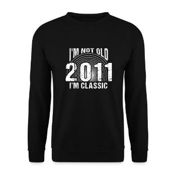 I'm Not Old, I'm Classic , Vintage 2011 Retro 13 - Unisex Sweatshirt - black - Front - Alina (178cm) & Michal (187cm)