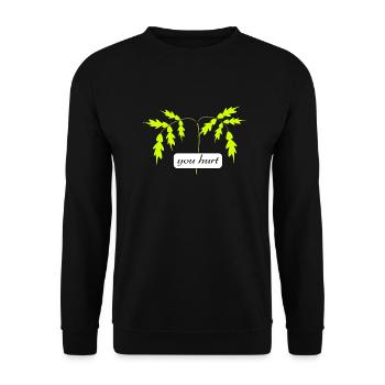 you hurt - Unisex Pullover - Schwarz - Vorne - Alina (178cm) & Michal (187cm)