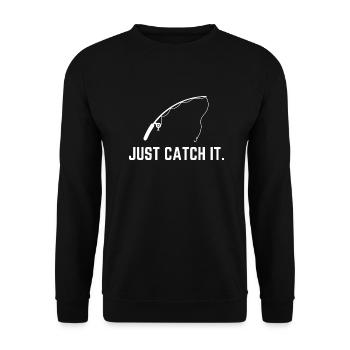 Just catch It – Lustiges Angel-Design für Angler - Unisex Pullover - Schwarz - Vorne - Alina (178cm) & Michal (187cm)