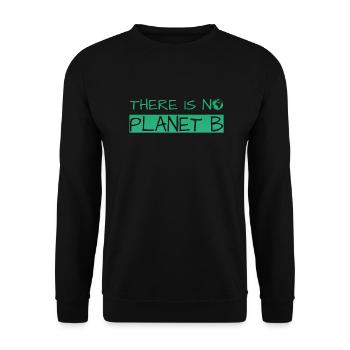 there is no planet b - Unisex Pullover - Schwarz - Vorne - Alina (178cm) & Michal (187cm)