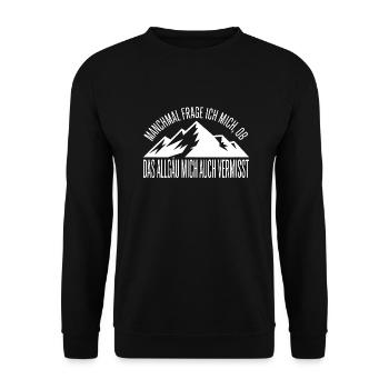 Je me demande si l’Allgäu ne me manque pas ! - Sweat-shirt Unisexe - noir - Devant - Alina (178cm) & Michal (187cm)