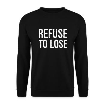 Weigere dich zu verlieren - Unisex Pullover - Schwarz - Vorne - Alina (178cm) & Michal (187cm)