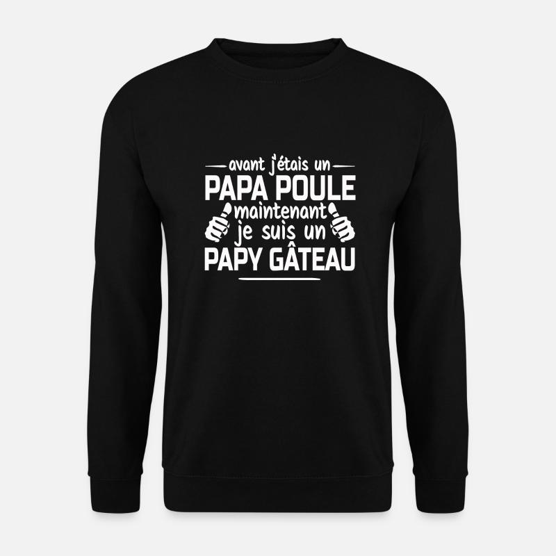 je suis un papy gâteau - Sweat-shirt Unisexe - noir