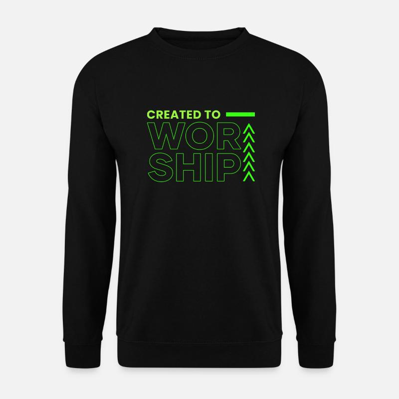Geschaffen, um anzubeten - Unisex Pullover - Schwarz