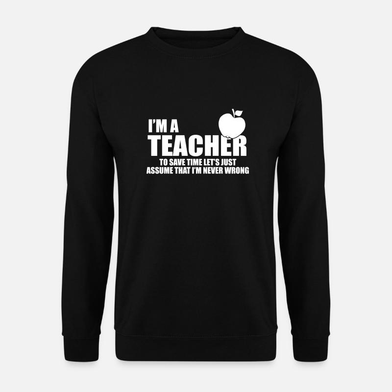 I'm a teacher - Unisex Pullover - Schwarz
