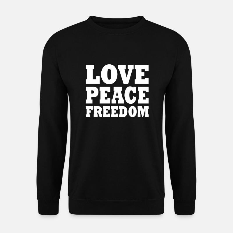 Love peace freedom - Unisex Pullover - Schwarz