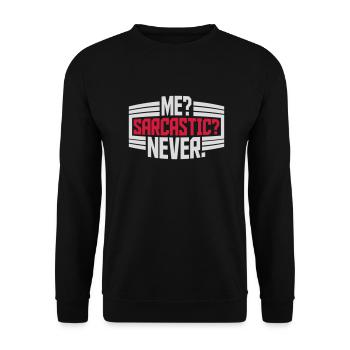me sarcastic never Zitat - Unisex Pullover - Schwarz - Vorne - Alina (178cm) & Michal (187cm)