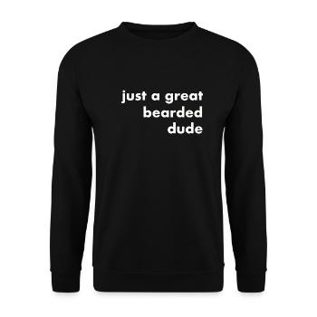 just a great bearded dude - white letters - Unisex Sweatshirt - black - Front - Alina (178cm) & Michal (187cm)