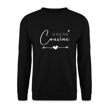 Je vais être cousine - Sweat-shirt Unisexe - noir - Devant - Alina (178cm) & Michal (187cm)