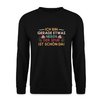 Schön neben Spur - Lustiger Spruch Fun Statement - Unisex Pullover - Schwarz - Vorne - Alina (178cm) & Michal (187cm)