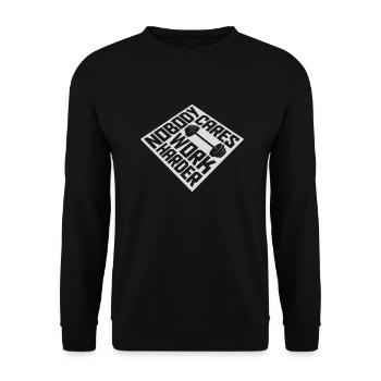nobody cares work harder - Unisex Sweatshirt - black - Front - Alina (178cm) & Michal (187cm)