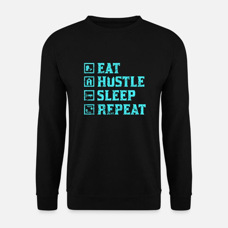 Eat hustle sleep repeat - Unisex Pullover - Schwarz