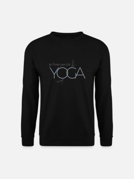 Je peux pas j'ai yoga - Sweat-shirt Unisexe - noir