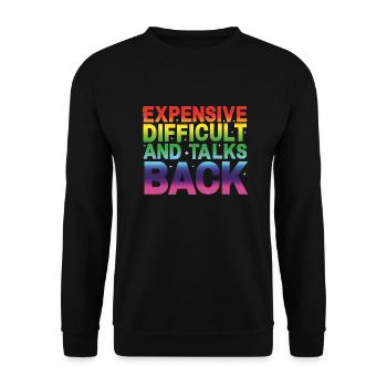 expensive difficult and talks back - Unisex Sweatshirt - black - Front - Alina (178cm) & Michal (187cm)