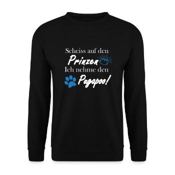 Scheiss auf den Prinzen, ich nehme den Pugapoo! - Unisex Pullover - Schwarz - Vorne - Alina (178cm) & Michal (187cm)