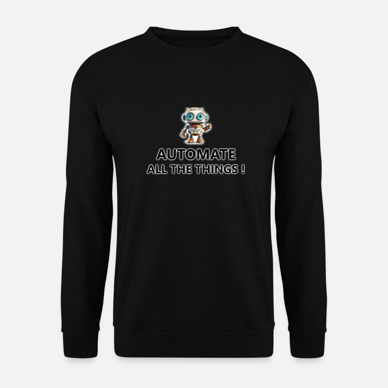 ROBOT - Automate all the things - Unisex Pullover - Schwarz