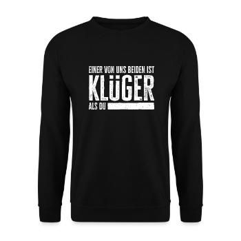Einer Von Uns Beiden Ist Klüger Als Du - Unisex Pullover - Schwarz - Vorne - Alina (178cm) & Michal (187cm)