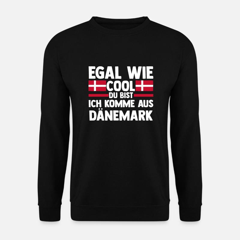 Danes Danish Denmark - Unisex Sweatshirt - black