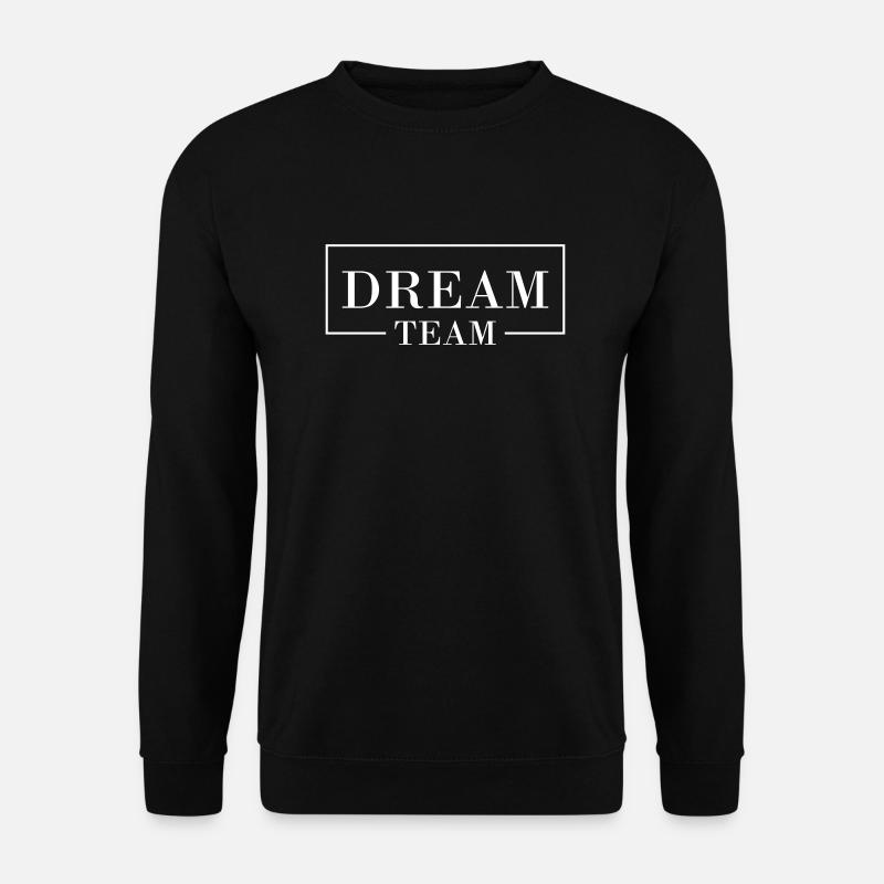 Dream Team - Unisex Pullover - Schwarz