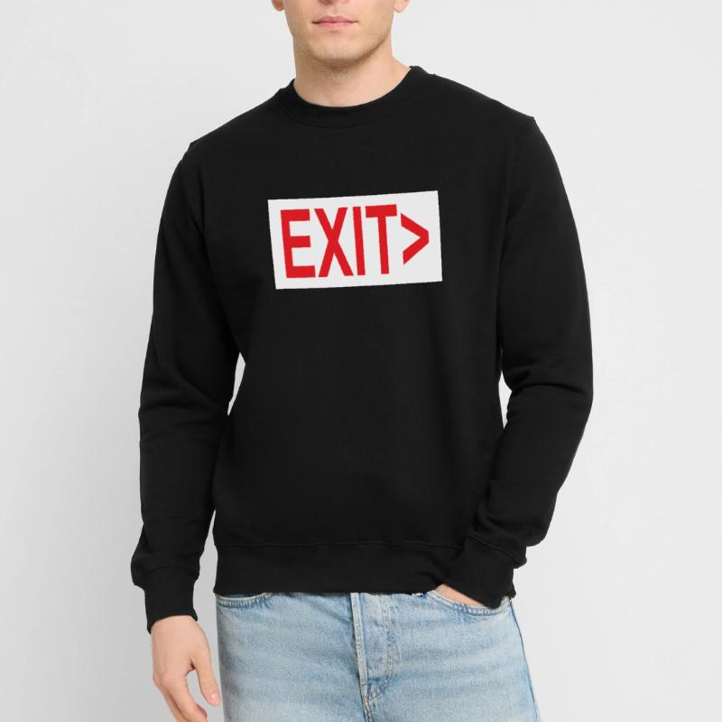 Exit / Exit / Emergency Exit Unisex Sweatshirt