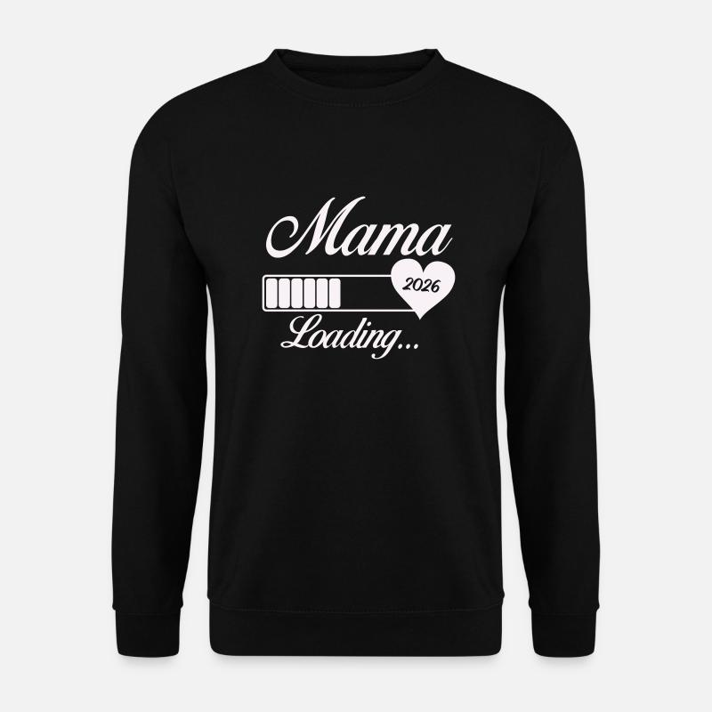 mama loading 2026 - Unisex Pullover - Schwarz