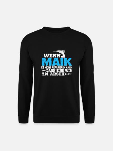 MAIK - kann es reparieren - Unisex Pullover - Schwarz