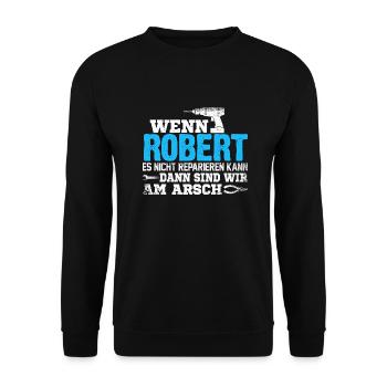 ROBERT - kann es reparieren - Unisex Pullover - Schwarz - Vorne - Alina (178cm) & Michal (187cm)