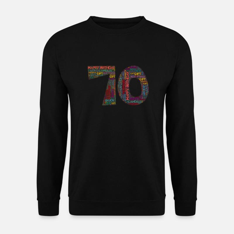 Happy Birthday - 70 years - Unisex Sweatshirt - black