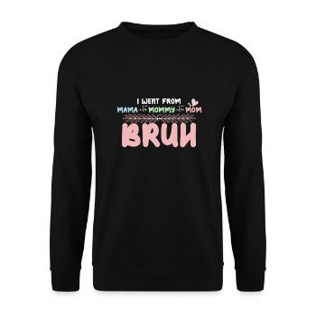 Ich ging von Mama zu Mama zu Mama zu Bruh lustig - Unisex Pullover - Schwarz - Vorne - Alina (178cm) & Michal (187cm)