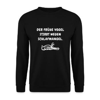 Schlaf Shirt Der Frühe Vogel stirbt Schlafmangel - Unisex Pullover - Schwarz - Vorne - Alina (178cm) & Michal (187cm)